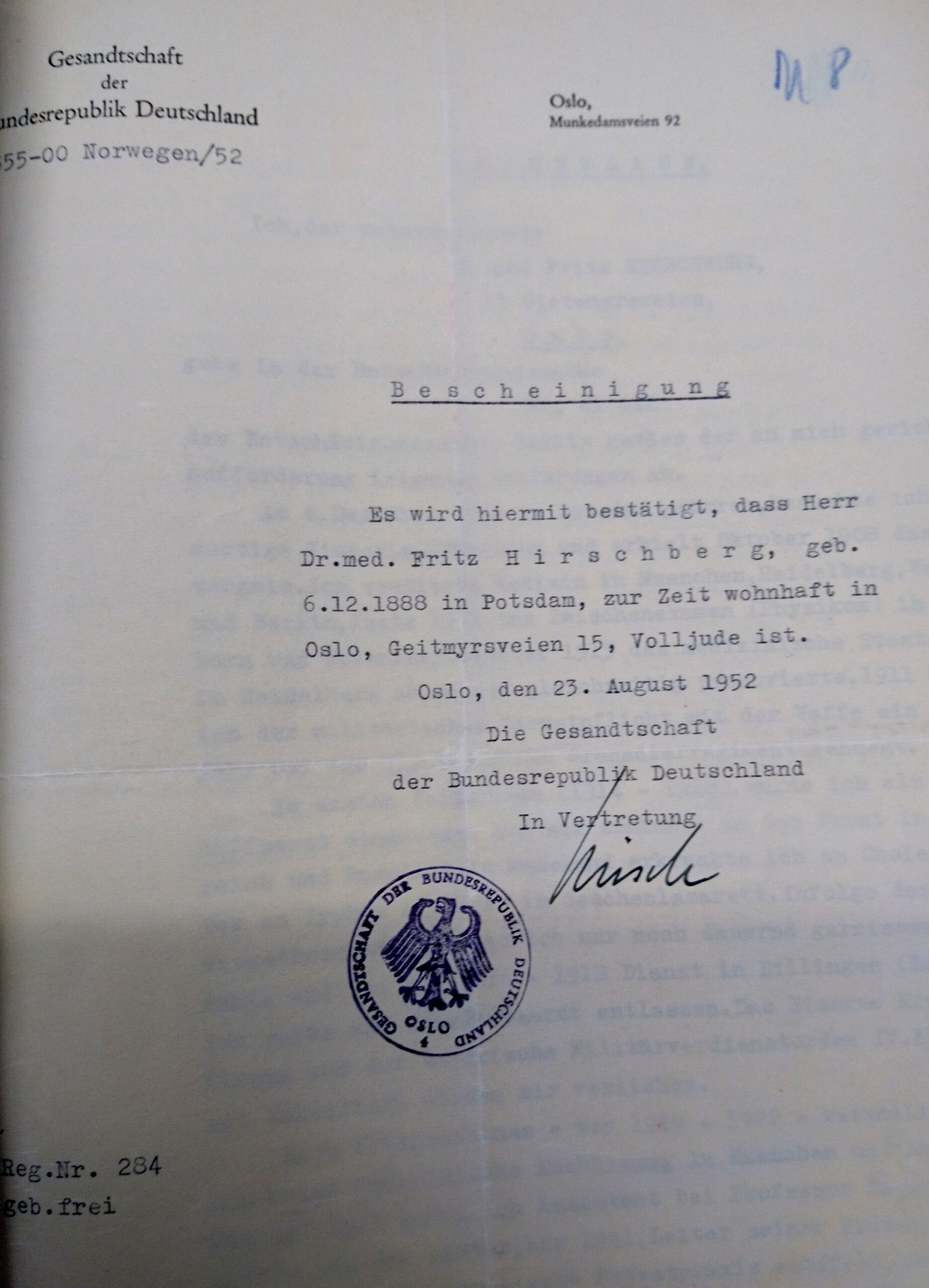 Bescheinung der Gesandtschaft der Bundesrepublik Deutschland in Norwegen, 1952, Quelle:
Entschädigungsbehörde Berlin, Entschädigungsakte
