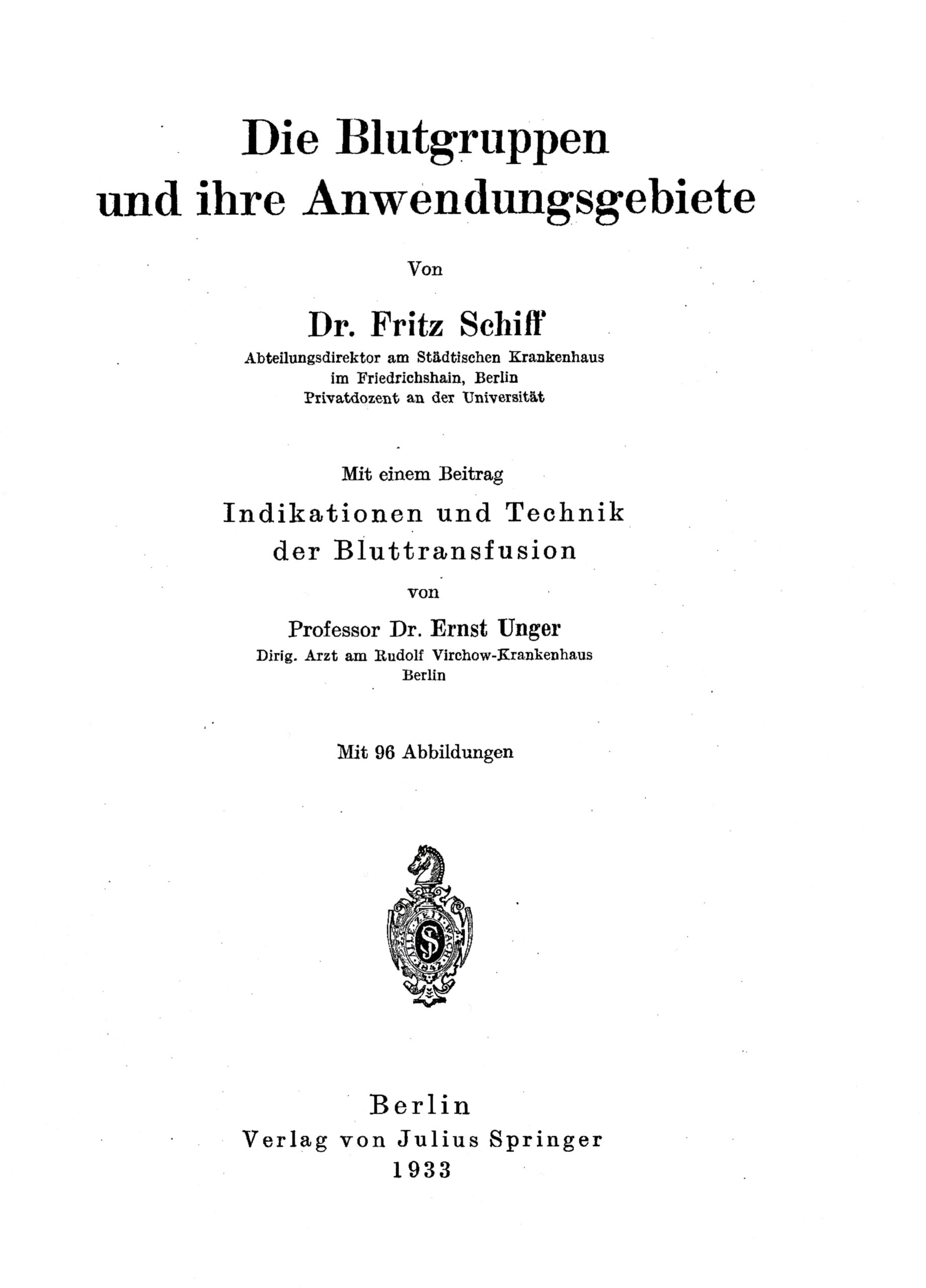 Unger's contribution to the indication and technique of blood transfusion 1933, title page of the book by Fritz Schiff, Archive H Je